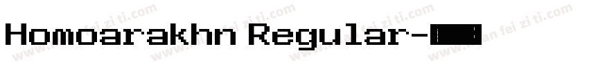 Homoarakhn Regular字体转换